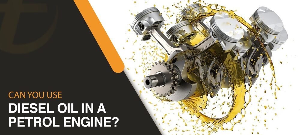 Can Petrol Engine Oil Be Used In Diesel Engines