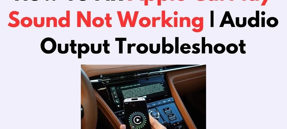 Why is Apple Carplay Sound Not Working
