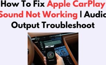 Why is Apple Carplay Sound Not Working