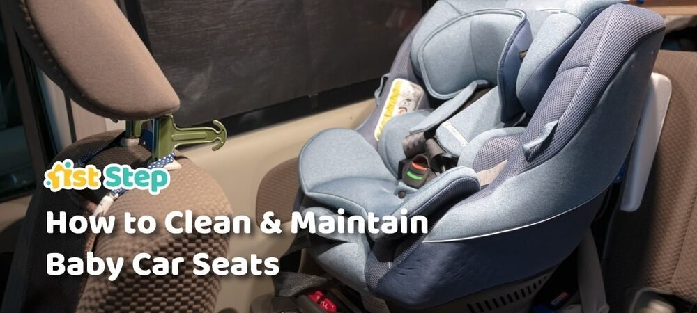 How Do I Clean And Maintain a Car Seat?