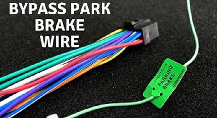 How to Bypass Parking Brake Wire