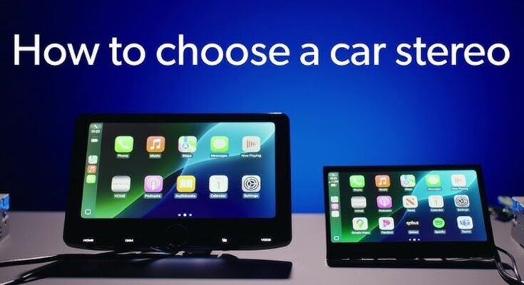 How to Choose a Car Stereo