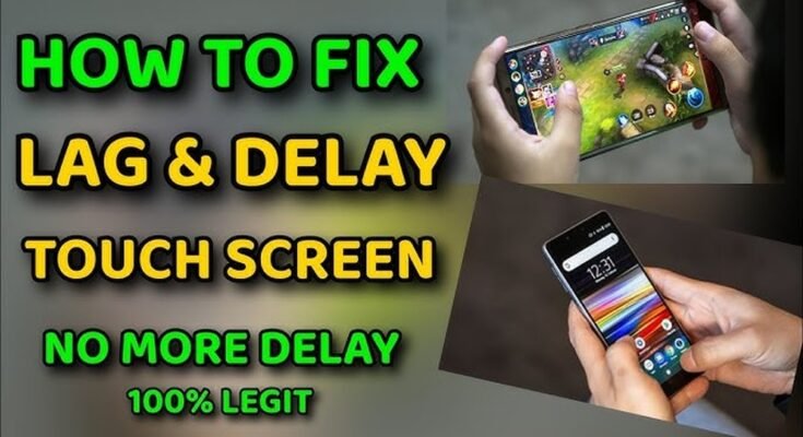 How to Fix Touchscreen Lag