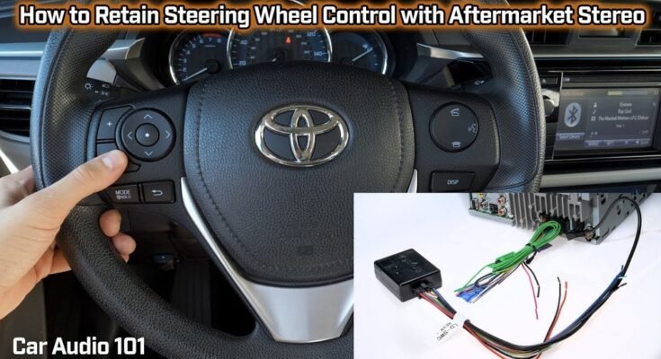 What Car Stereo Works With Steering Wheel Controls