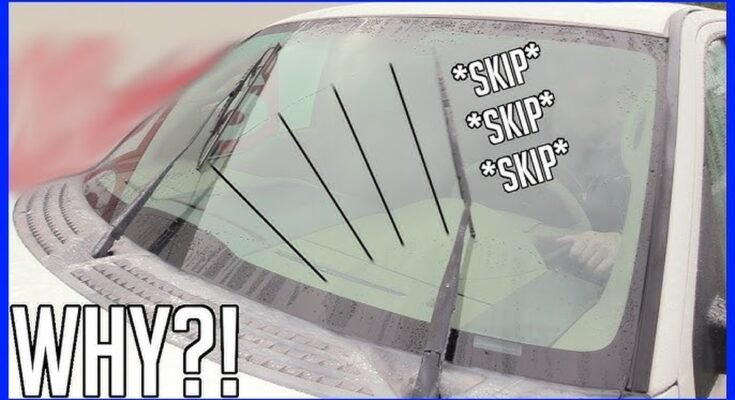 Why are My Wiper Blades Skipping