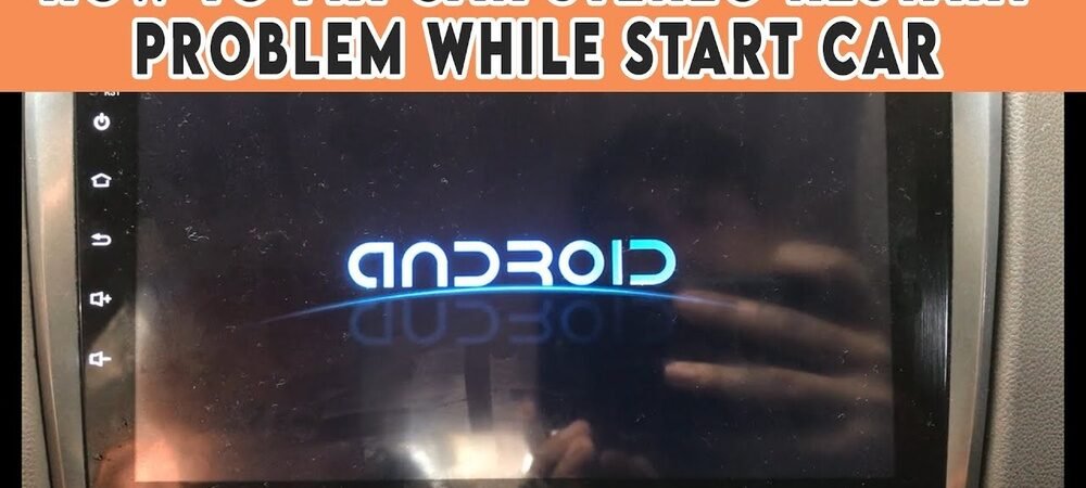 Why Car Stereo Keeps Rebooting
