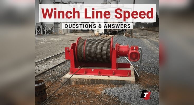 What is Line Speed in a Winch